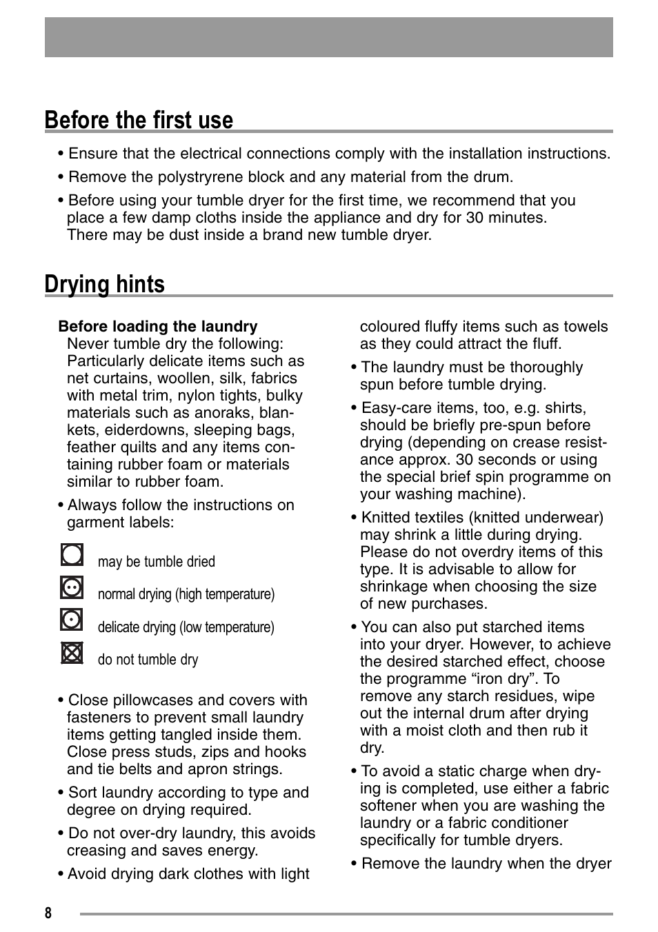 Before the first use, Drying hints | Zanussi U33109 ZDE 26000 W User Manual | Page 8 / 24