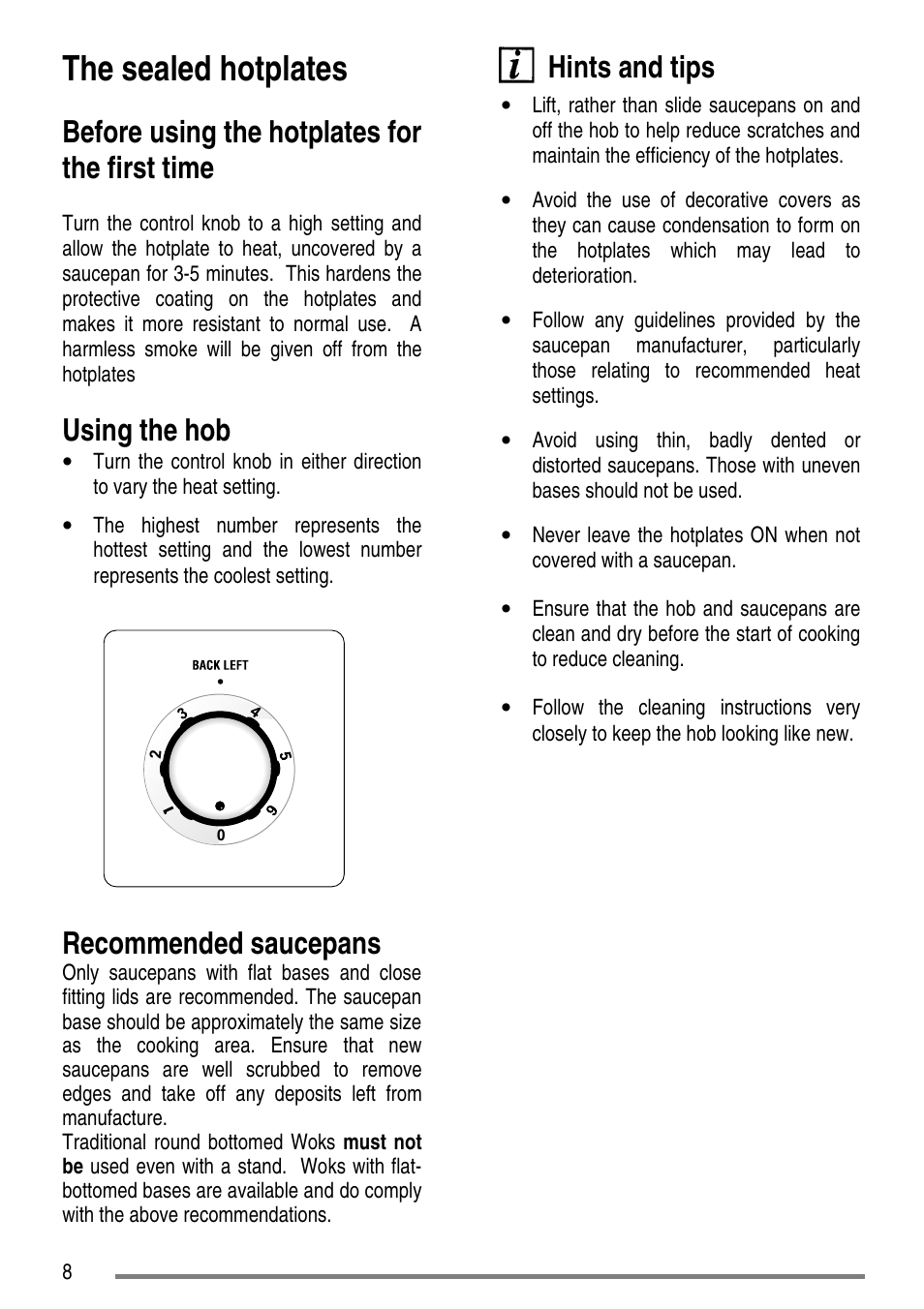 The sealed hotplates, Before using the hotplates for the first time, Using the hob | Recommended saucepans, Hints and tips | Zanussi ZCE5200 User Manual | Page 8 / 28