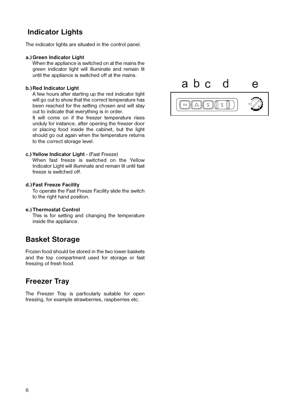 Indicator lights, Basket storage, Freezer tray | Zanussi ZECF 117 W User Manual | Page 6 / 16