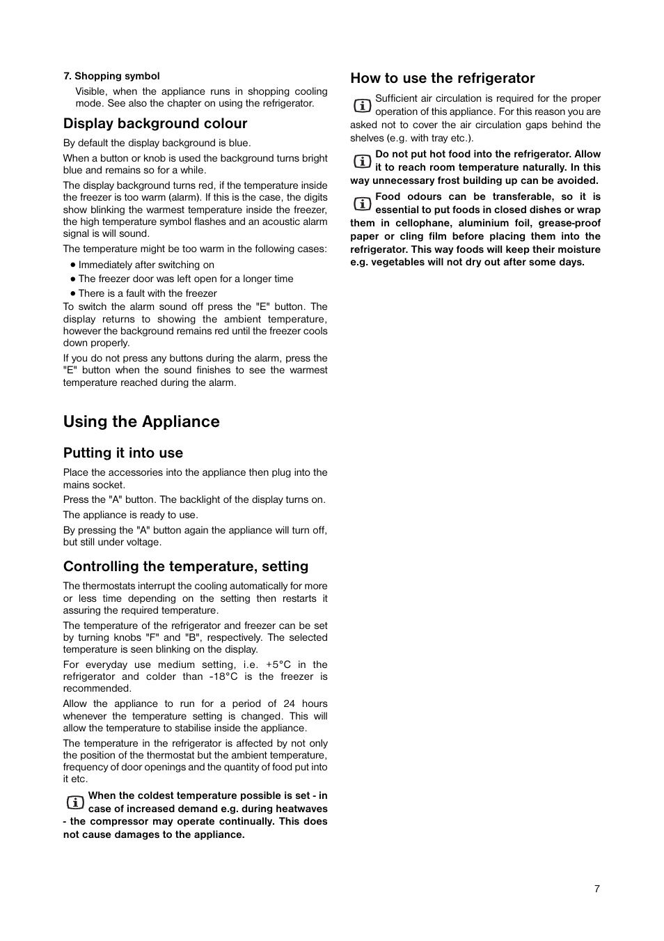 Using the appliance, Display background colour, Putting it into use | Controlling the temperature, setting, How to use the refrigerator | Zanussi ZNB 344 S User Manual | Page 7 / 24