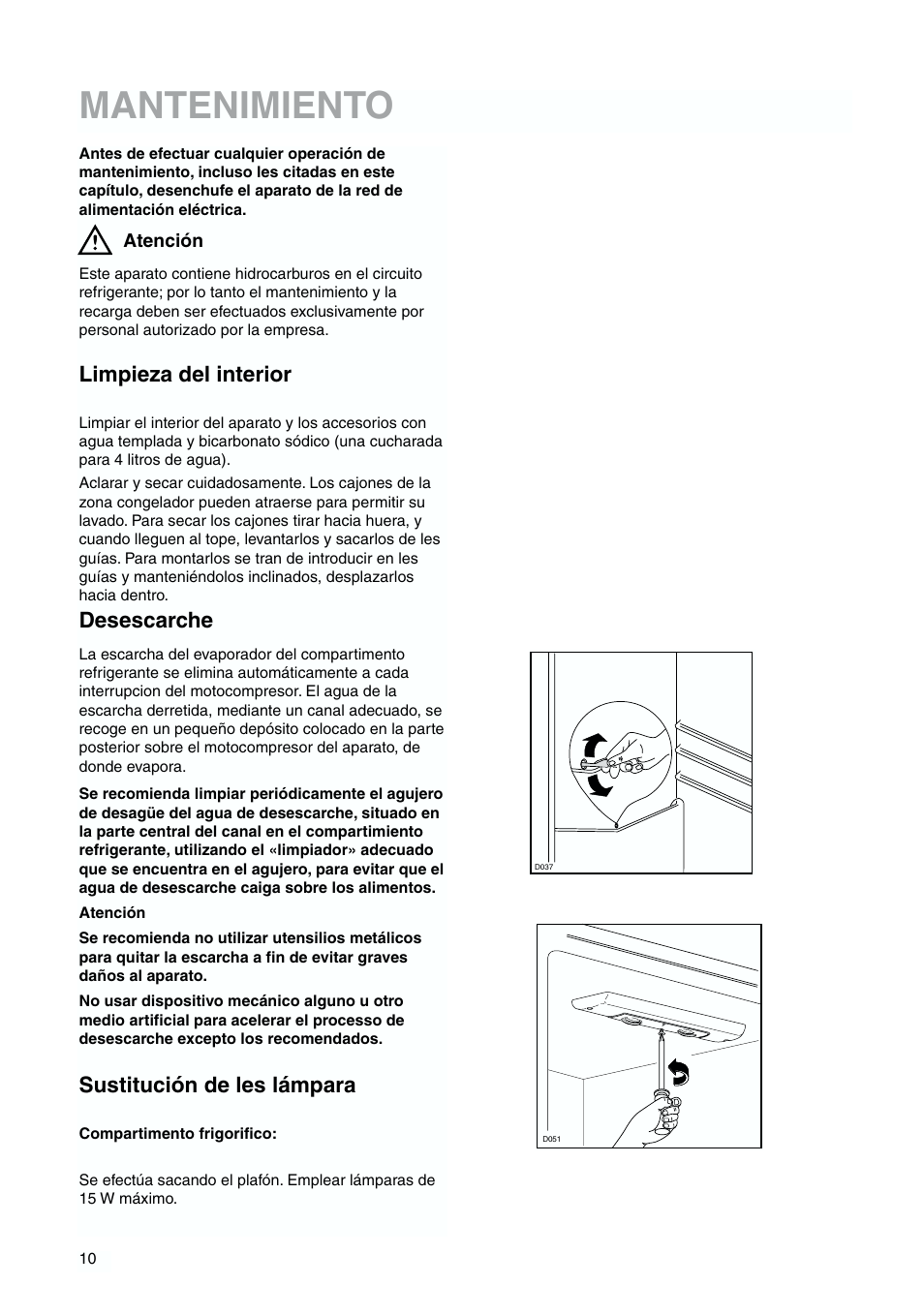 Mantenimiento, Limpieza del interior, Desescarche | Sustitución de les lámpara | Zanussi ZJB 9476 X User Manual | Page 10 / 32