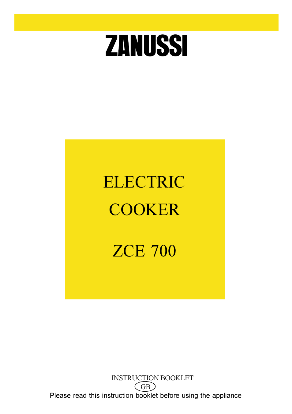 Zanussi ZCE 700 User Manual | 28 pages