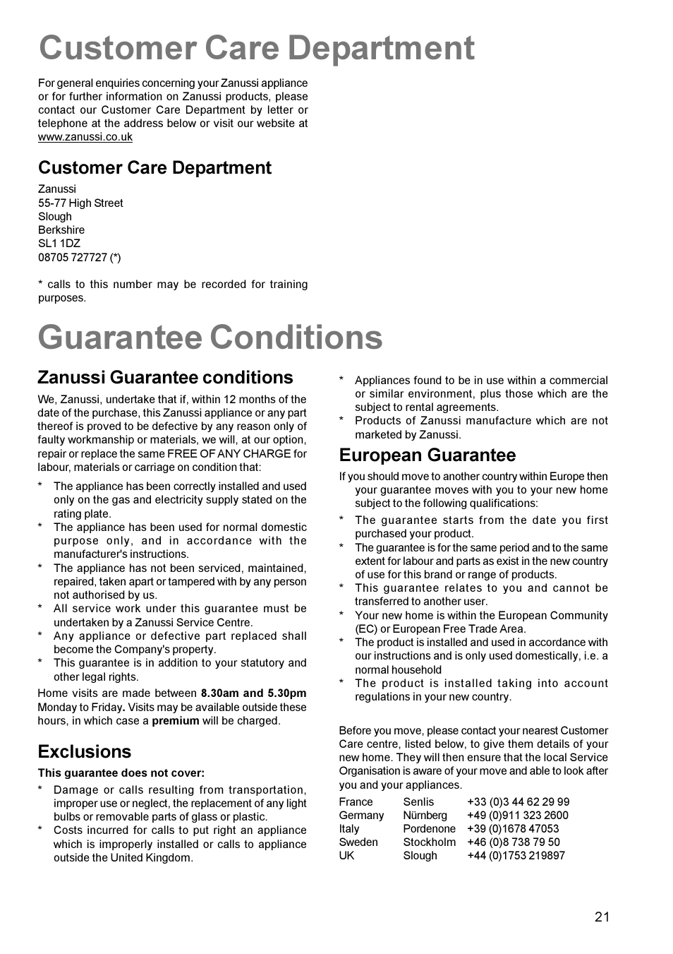 Guarantee conditions, Zanussi guarantee conditions, Exclusions | European guarantee, Customer care department | Zanussi ZCE 700 User Manual | Page 21 / 28