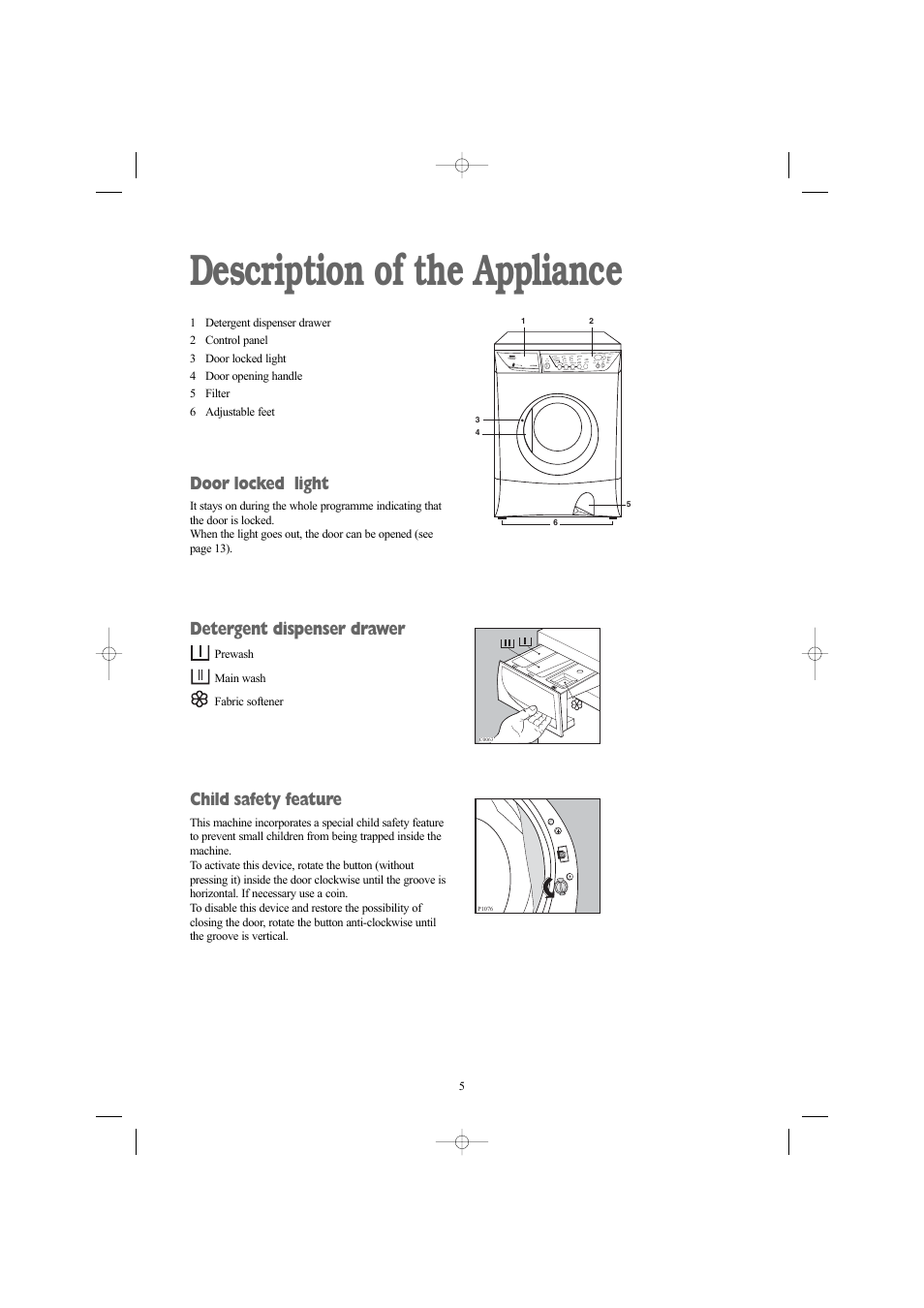 Description of the appliance, Door locked light, Detergent dispenser drawer | Child safety feature | Zanussi ZWN 1420 G User Manual | Page 5 / 28