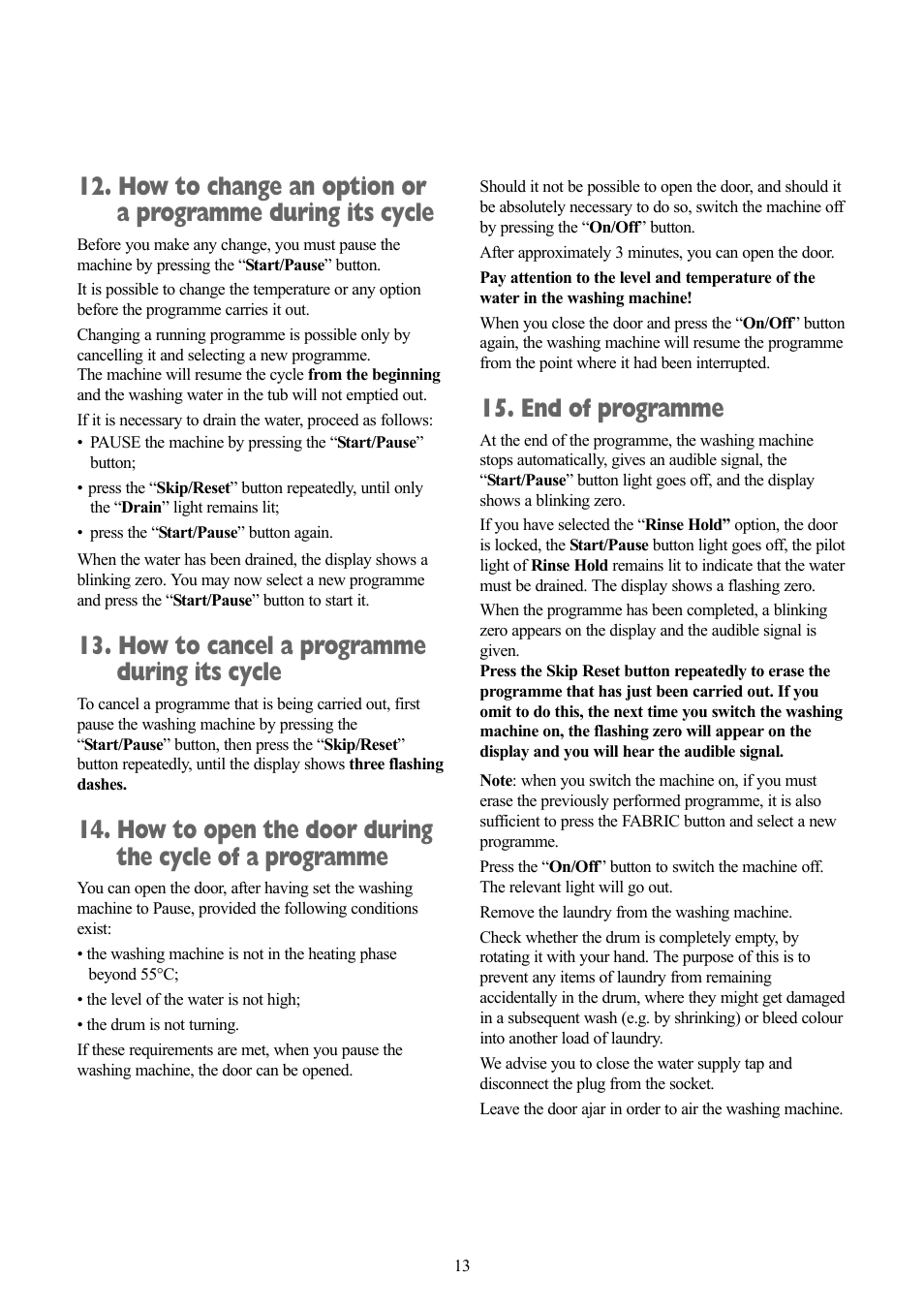 How to cancel a programme during its cycle, End of programme | Zanussi ZWF 1218 W User Manual | Page 13 / 28