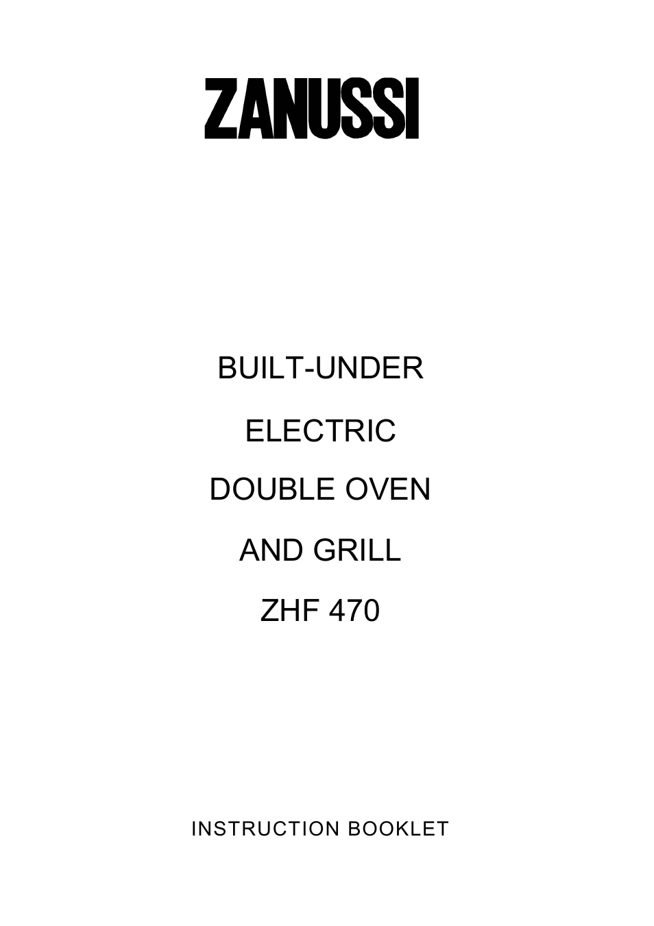 Zanussi ZHF 470 User Manual | 44 pages