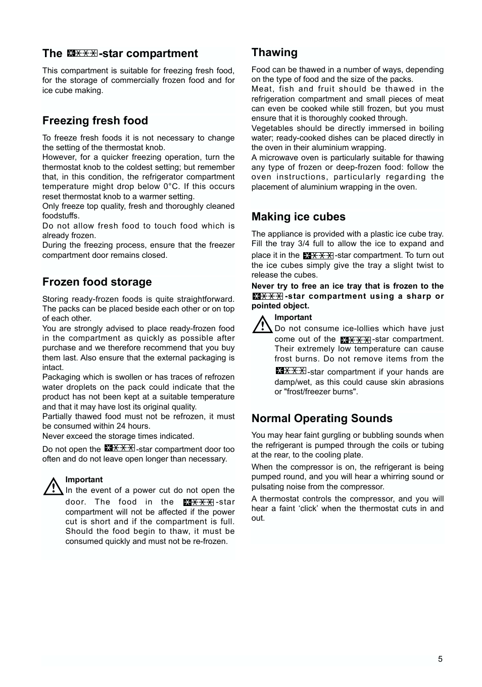 The -star compartment, Freezing fresh food, Frozen food storage | Thawing, Making ice cubes, Normal operating sounds | Zanussi ZUD 9124 A User Manual | Page 5 / 20