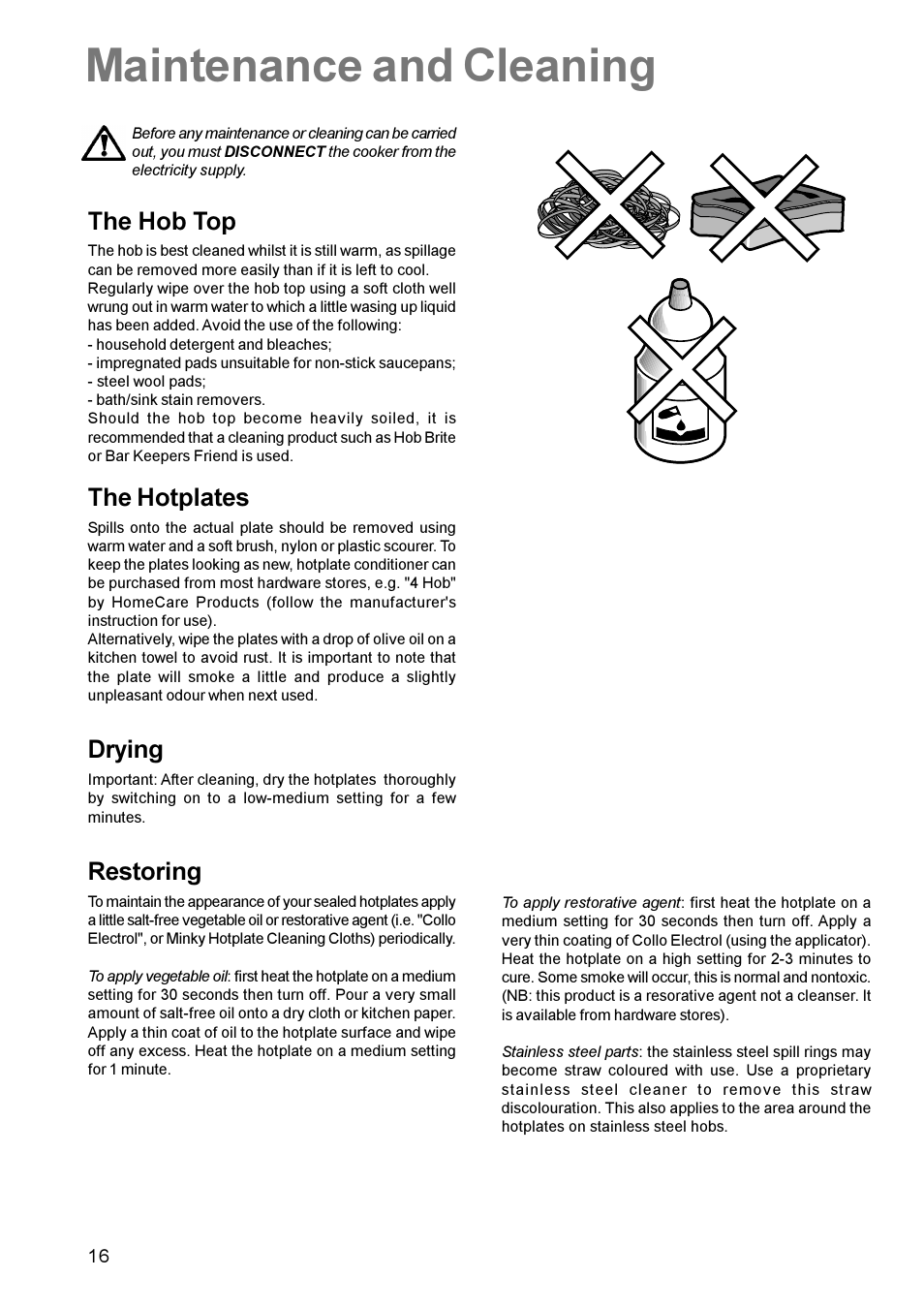Maintenance and cleaning, The hob top, The hotplates | Drying, Restoring | Zanussi ZCE 611 User Manual | Page 16 / 24