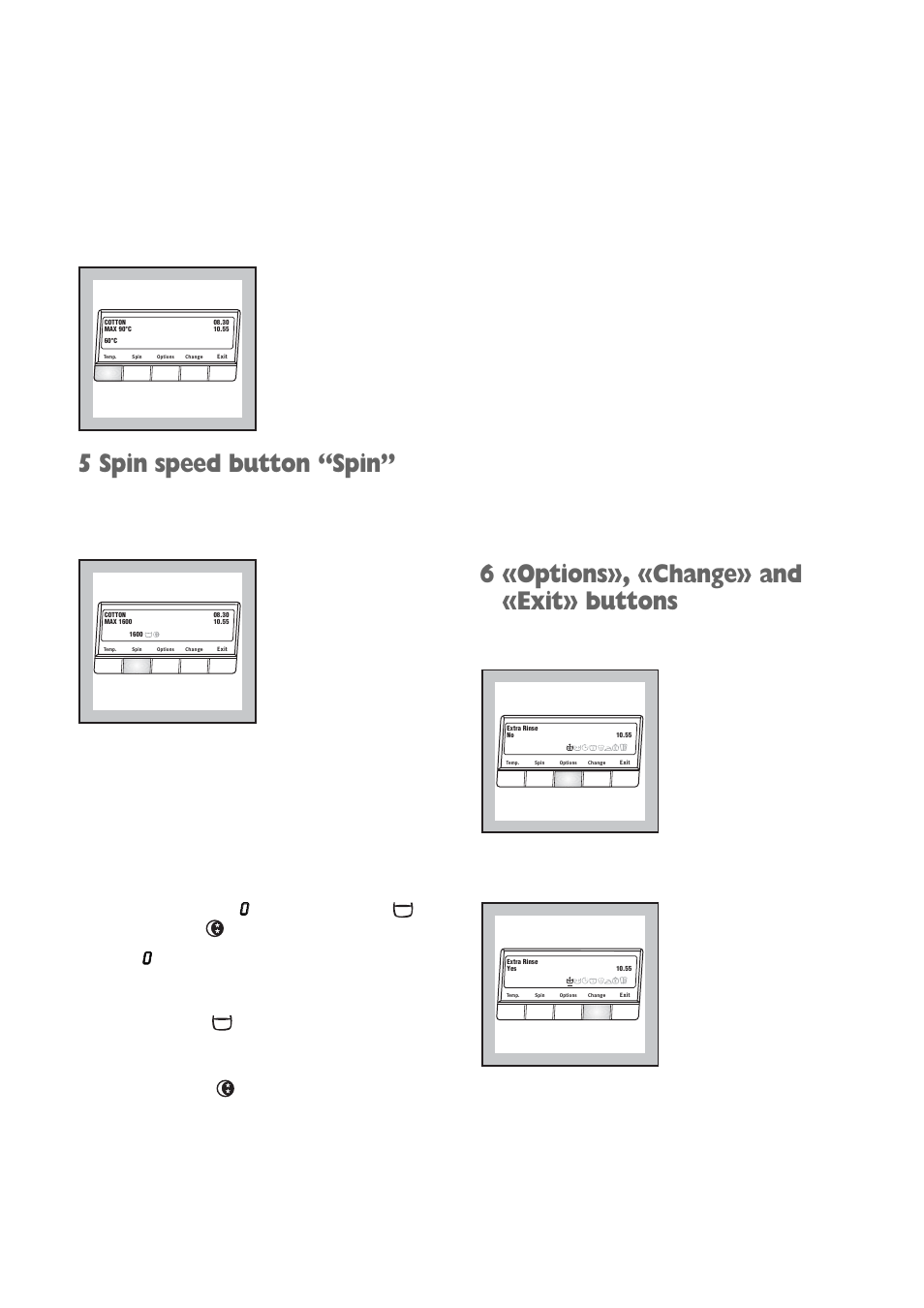 5 spin speed button “spin, 6 «options», «change» and «exit» buttons, Rinse hold option and night cycle option . no spin | Zanussi ZWV 1651S User Manual | Page 7 / 32