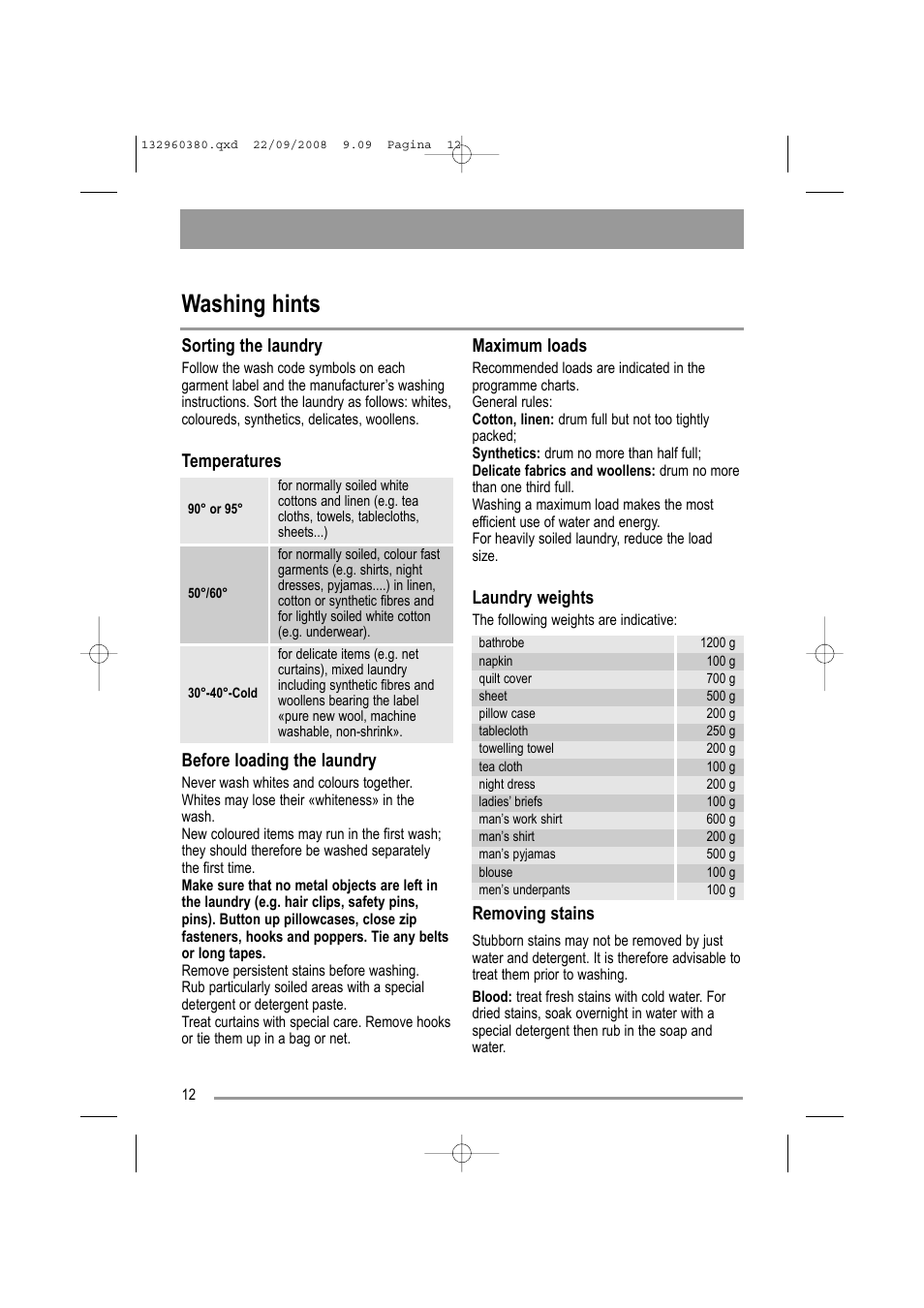 Washing hints, Sorting the laundry, Temperatures before loading the laundry | Maximum loads, Laundry weights, Removing stains | Zanussi ZWF 14070 G1 User Manual | Page 12 / 28