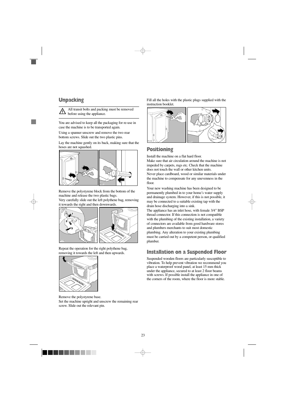 Unpacking, Positioning, Installation on a suspended floor | Zanussi FJD 1266 W User Manual | Page 23 / 27