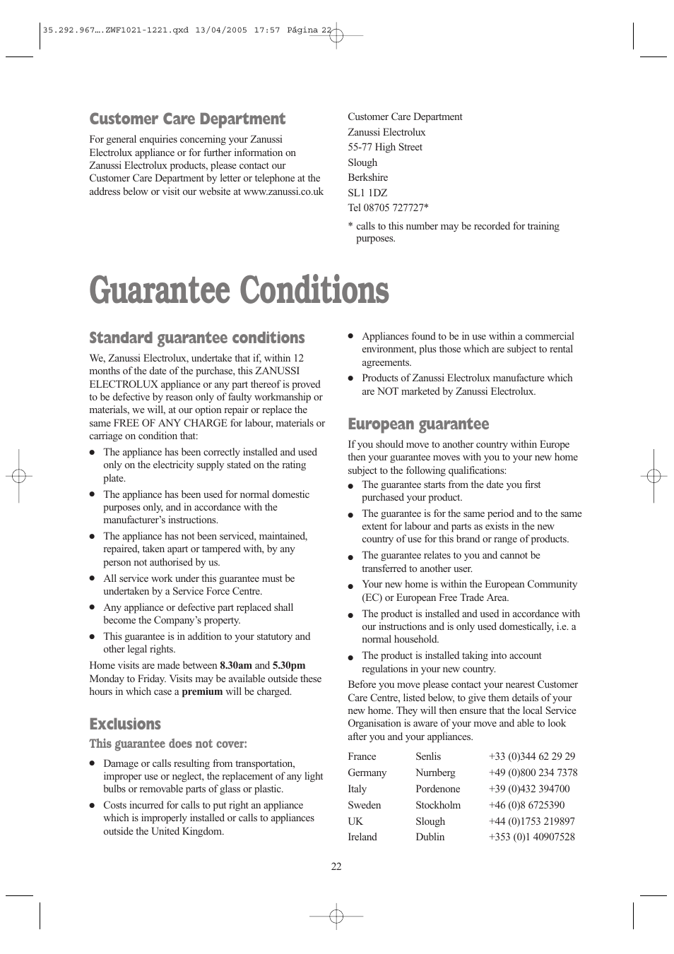 Guarantee conditions, Standard guarantee conditions, Exclusions | European guarantee, Customer care department | Zanussi ZWF 1021 W User Manual | Page 22 / 28