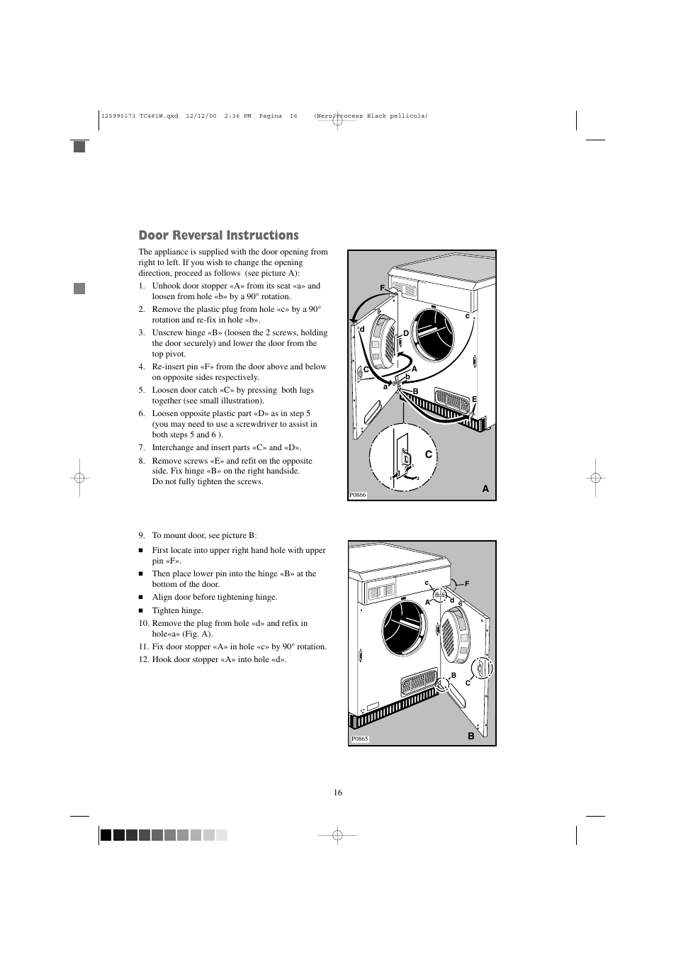 Door reversal instructions | Zanussi TC 481 W User Manual | Page 16 / 18