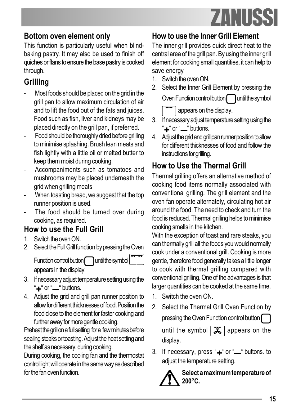 Bottom oven element only, Grilling, How to use the full grill | How to use the inner grill element, How to use the thermal grill | Zanussi ZOB 594 User Manual | Page 15 / 72