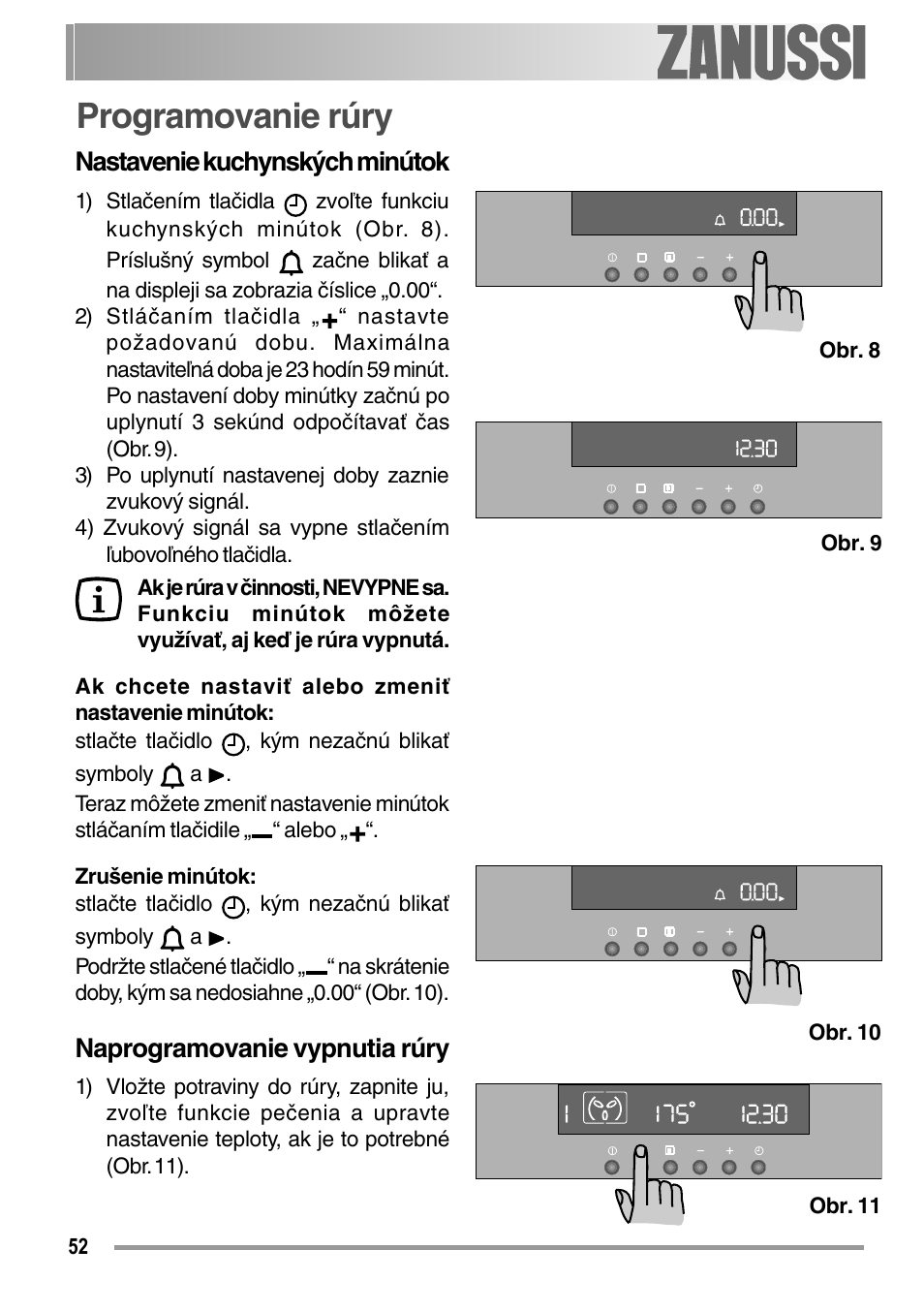 Programovanie rúry, Nastavenie kuchynských minútok, Naprogramovanie vypnutia rúry | Zanussi ZOB 594 User Manual | Page 52 / 72