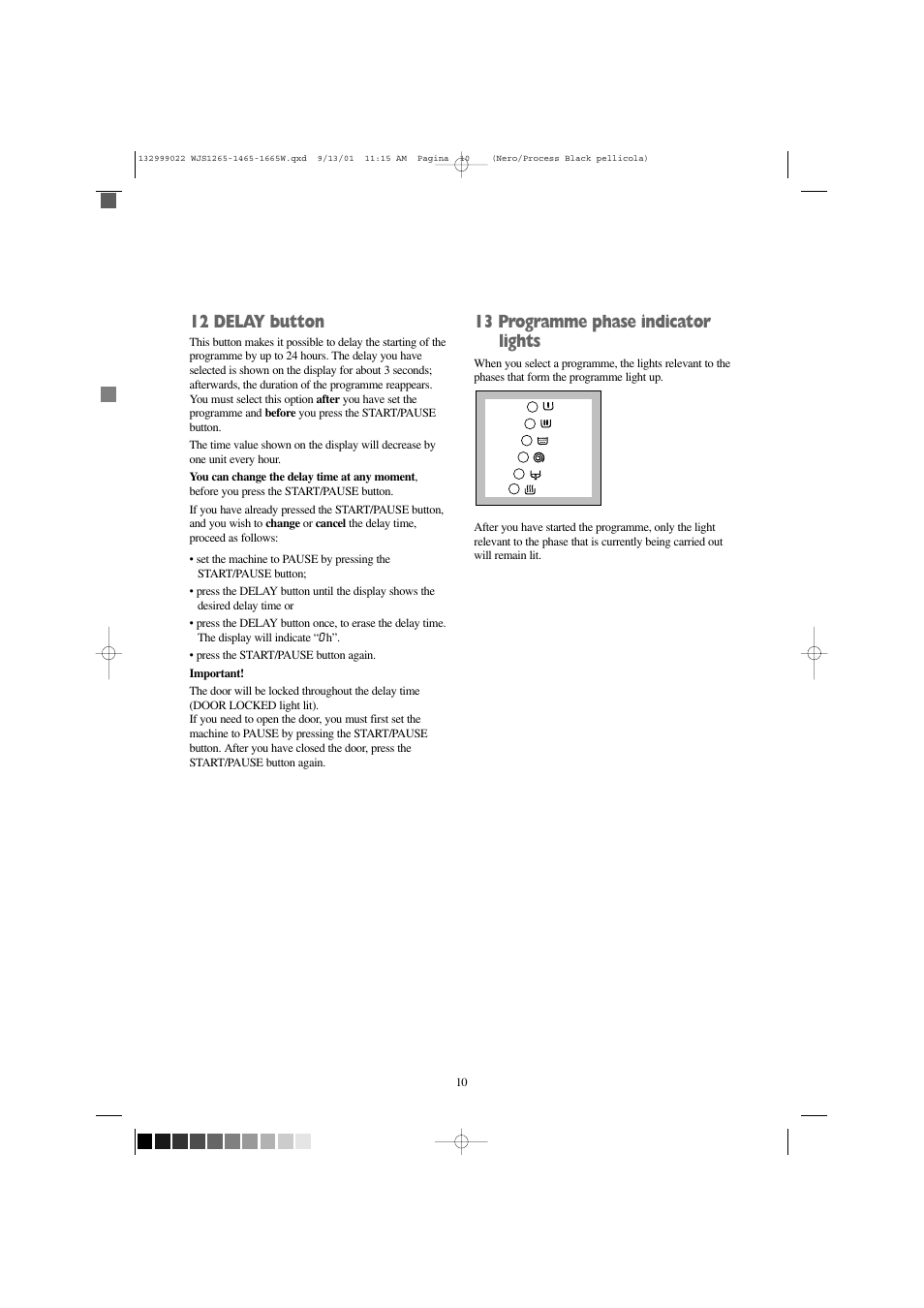 12 delay button, 13 programme phase indicator lights | Zanussi WJS 1665 W User Manual | Page 10 / 32