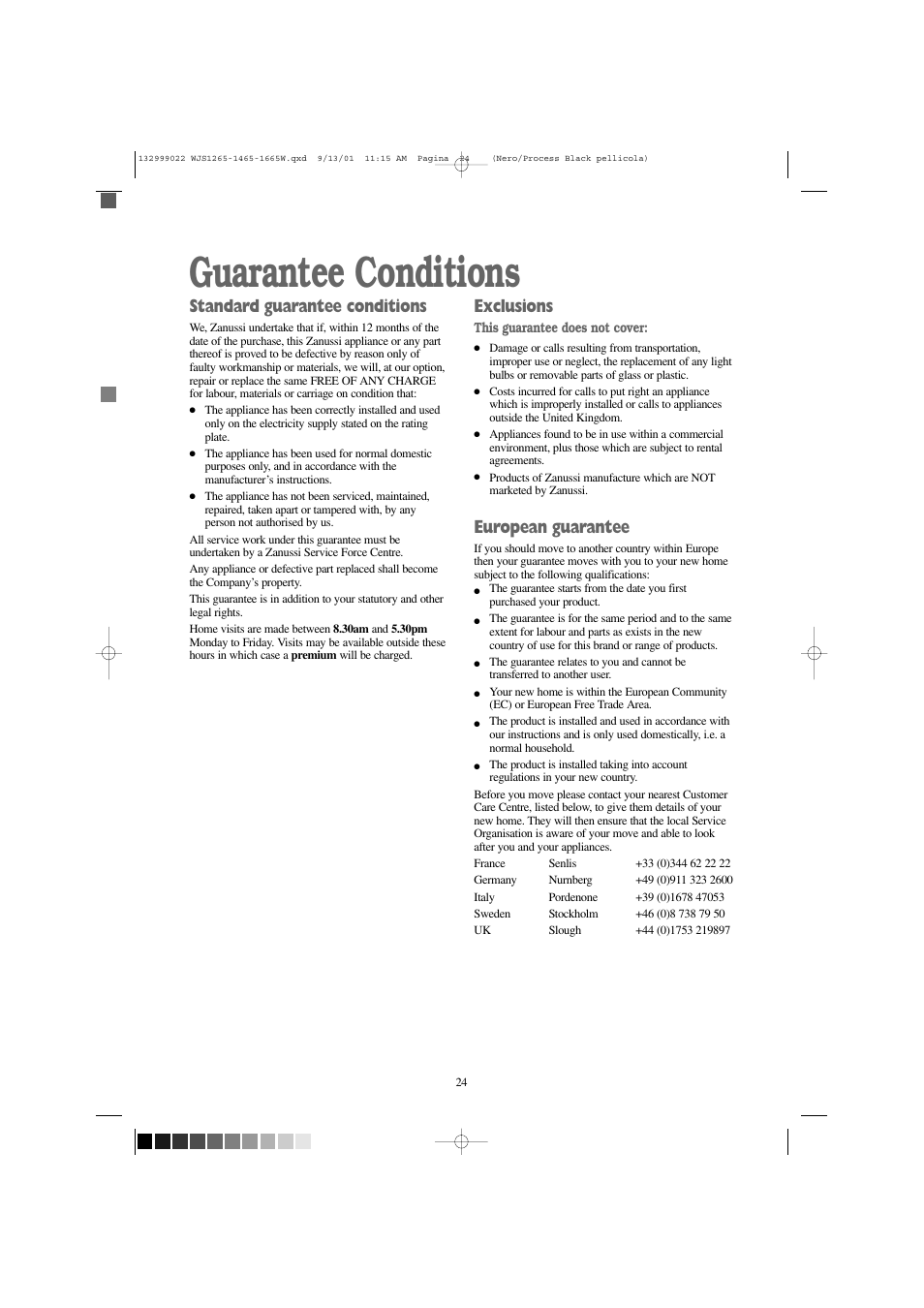 Guarantee conditions, Standard guarantee conditions, Exclusions | European guarantee | Zanussi WJS 1665 W User Manual | Page 24 / 32