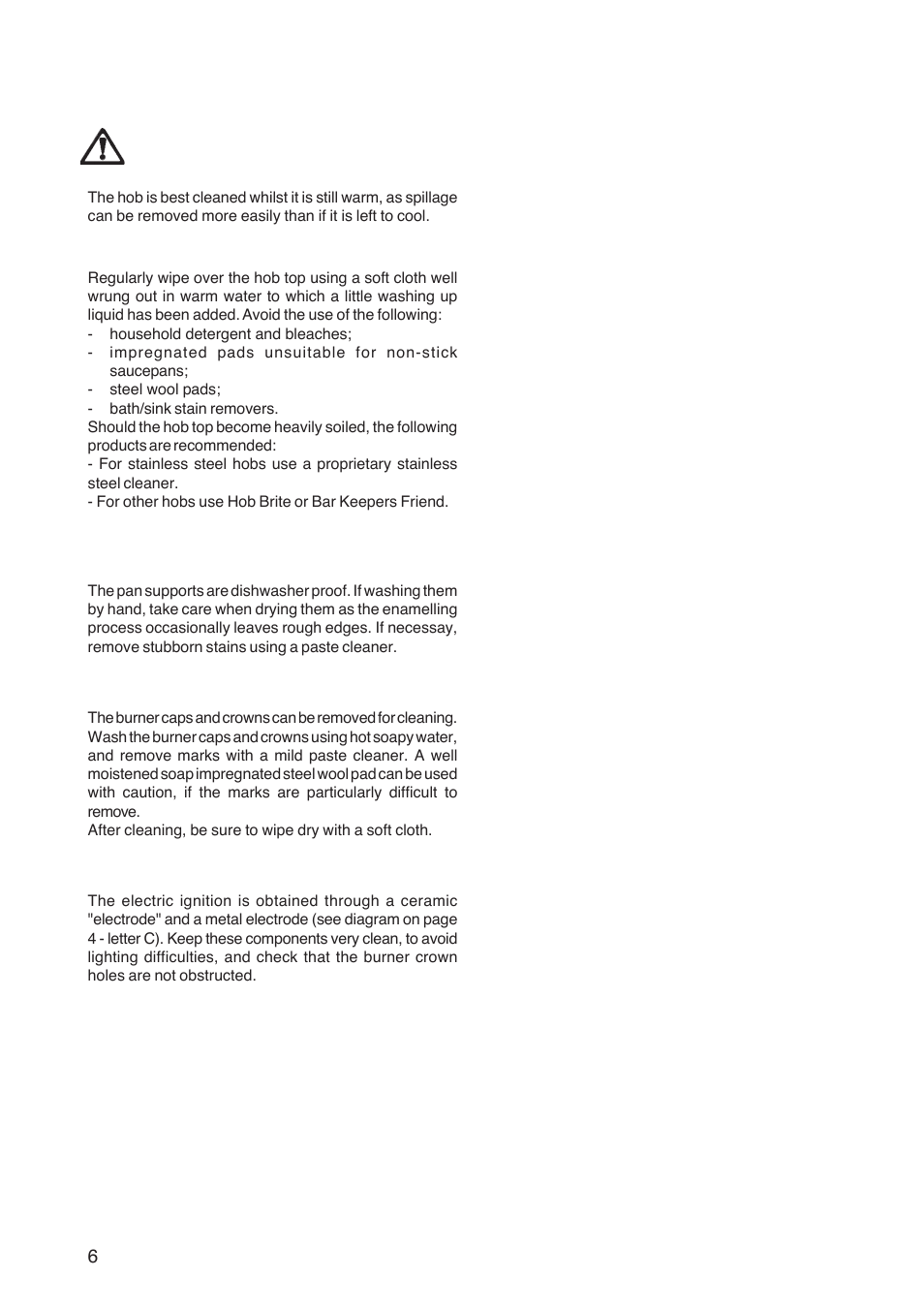 Maintenance and cleaning, The hob top, Pan supports | The burners, Ignition electrode | Zanussi ZGL 62 ITX User Manual | Page 6 / 20
