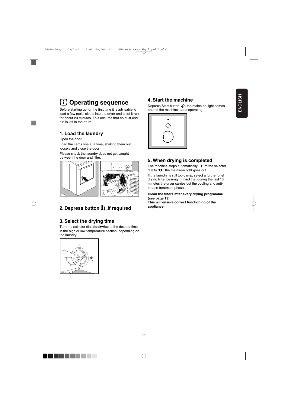 Operating sequence, Load the laundry, Start the machine | When drying is completed | Zanussi TD 4212 User Manual | Page 11 / 14