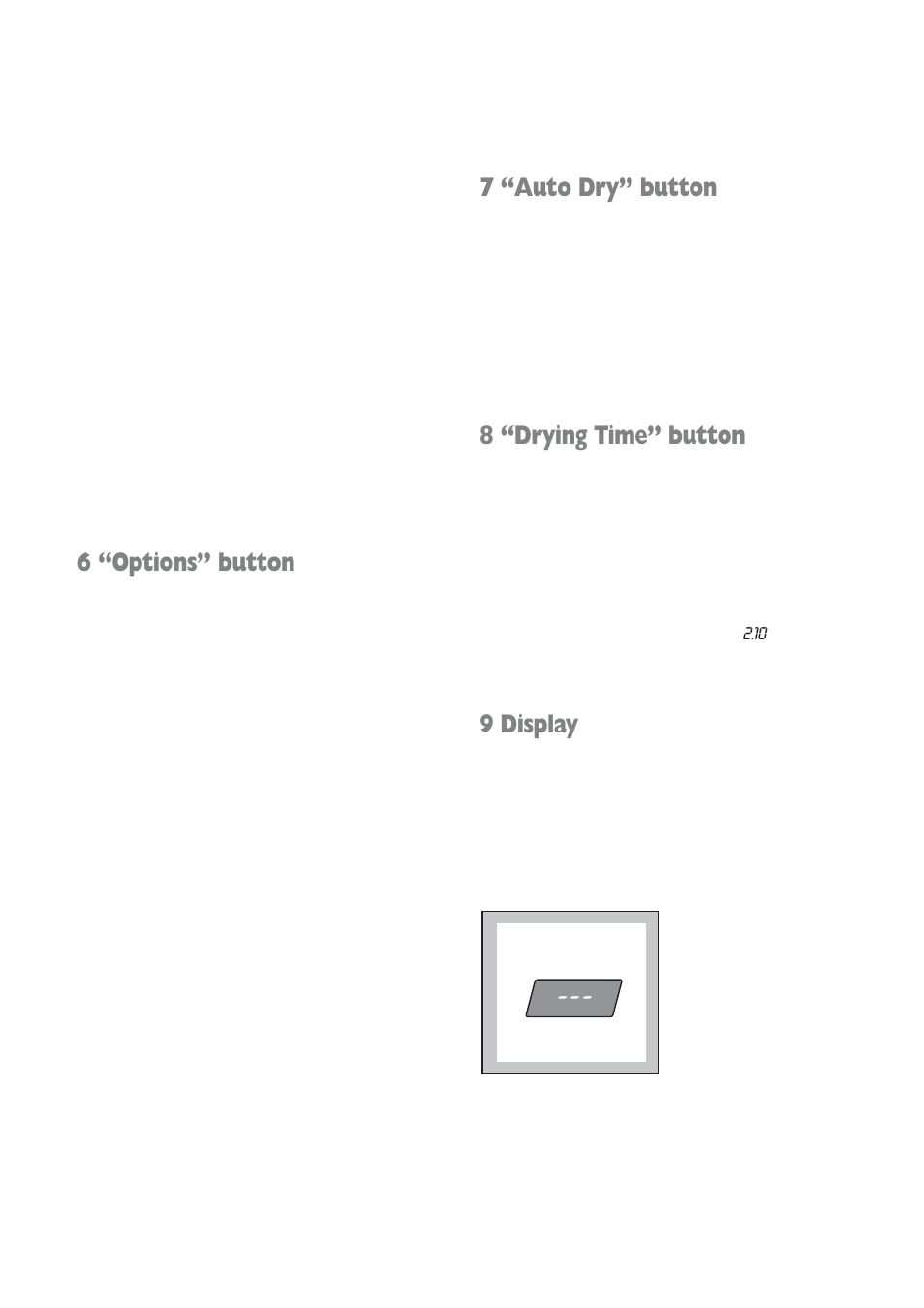 6 “options” button, 7 “auto dry” button, 8 “drying time” button | 9 display | Zanussi ZWD 1252 W User Manual | Page 7 / 30