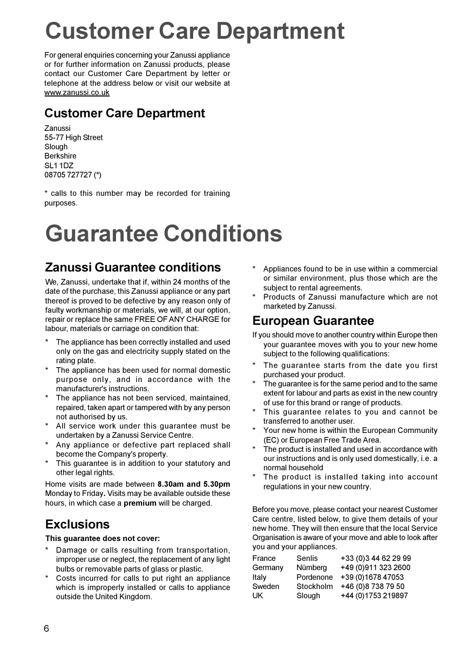 Guarantee conditions, Zanussi guarantee conditions, Exclusions | European guarantee, Customer care department | Zanussi ZGG642C User Manual | Page 6 / 16