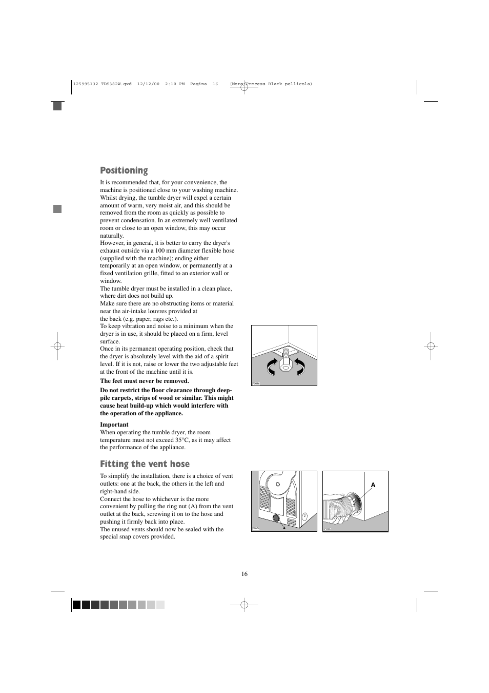 Positioning, Fitting the vent hose | Zanussi TDS 382 W User Manual | Page 16 / 20