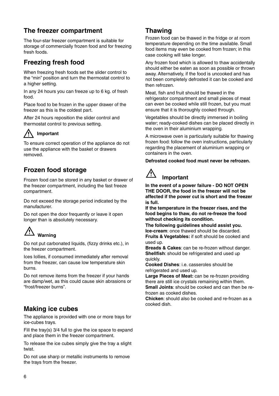 The freezer compartment, Freezing fresh food, Thawing | Frozen food storage, Making ice cubes | Zanussi ZRB 7725 W User Manual | Page 6 / 20