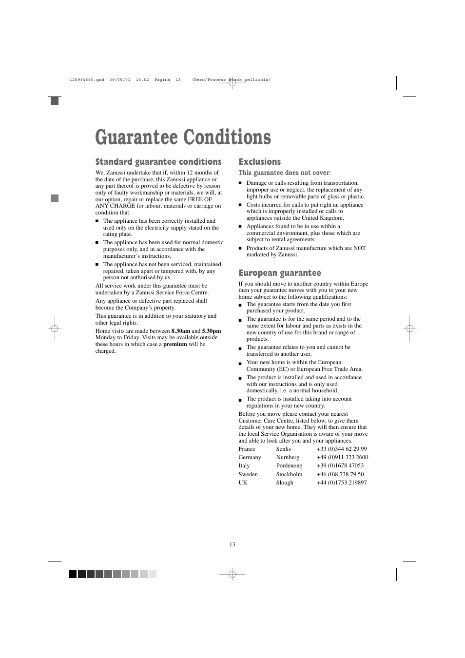 Guarantee conditions, Standard guarantee conditions, Exclusions | European guarantee | Zanussi TCS 675 EW User Manual | Page 13 / 19