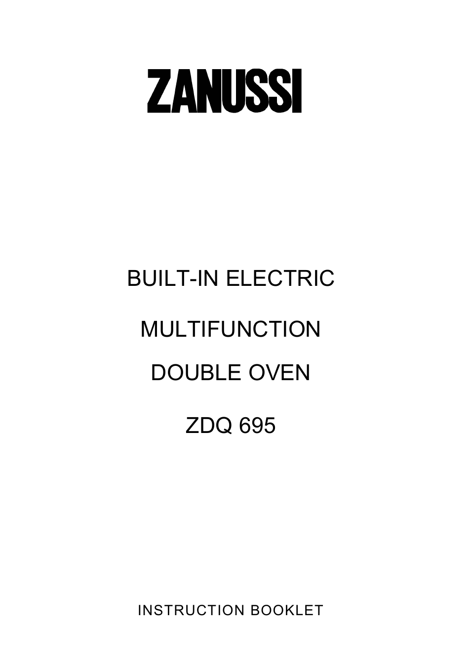 Zanussi ZDQ 695 User Manual | 44 pages