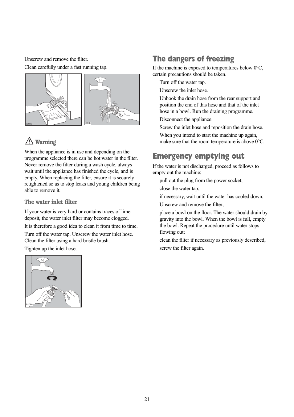 The dangers of freezing, Emergency emptying out, Warning | The water inlet filter | Zanussi jetstream ZJD12191 User Manual | Page 21 / 32