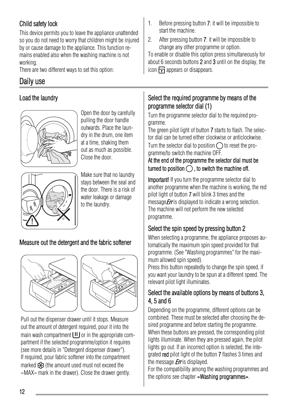 Daily use | Zanussi ZWFS 7000 User Manual | Page 12 / 28