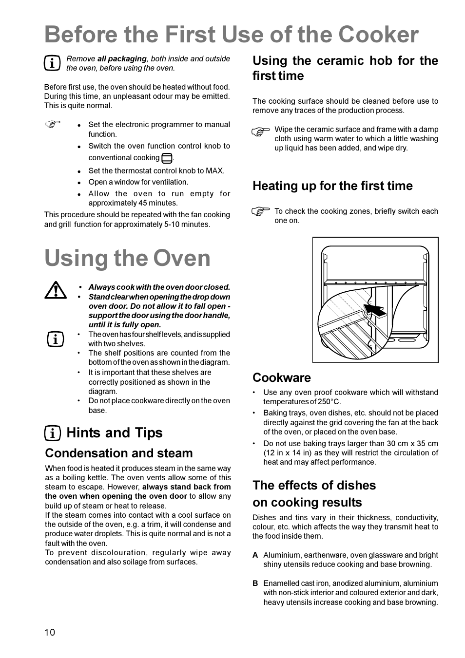 Before the first use of the cooker, Using the oven, Hints and tips | Using the ceramic hob for the first time, Heating up for the first time, Condensation and steam, Cookware, The effects of dishes on cooking results | Zanussi ZCE 630 User Manual | Page 10 / 24
