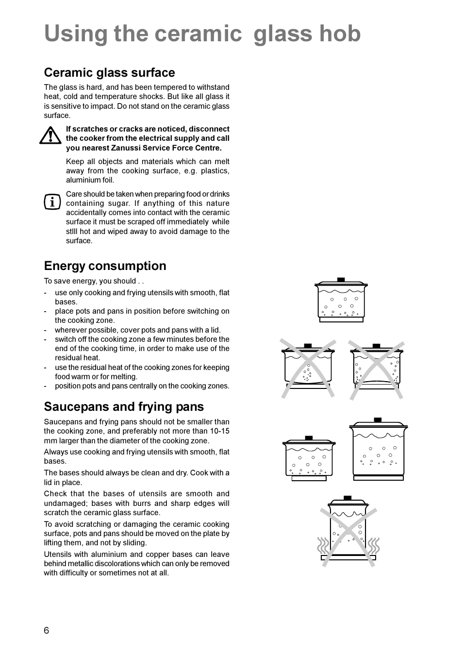 Using the ceramic glass hob, Ceramic glass surface, Energy consumption | Saucepans and frying pans | Zanussi ZCE 630 User Manual | Page 6 / 24