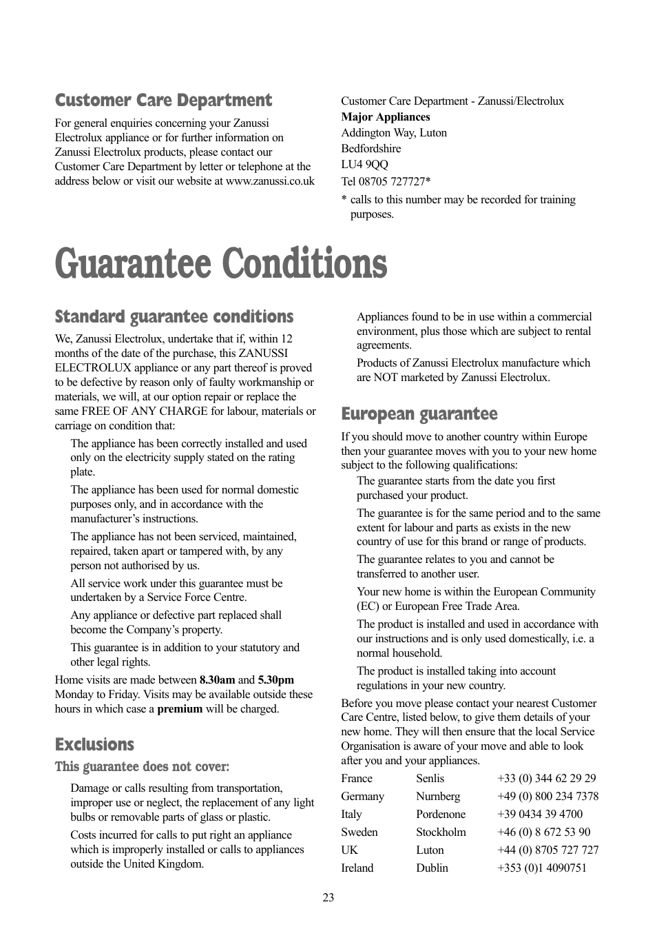Guarantee conditions, Standard guarantee conditions, Exclusions | European guarantee, Customer care department | Zanussi ZWD 1681 W User Manual | Page 23 / 29