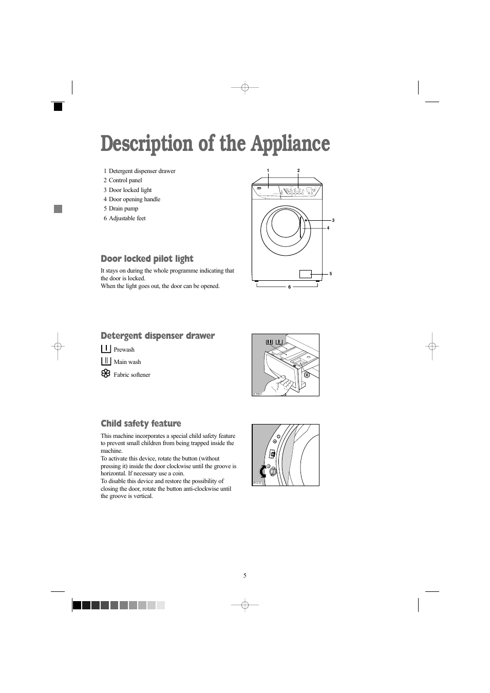 Description of the appliance, Door locked pilot light, Detergent dispenser drawer | Child safety feature | Zanussi ZWF 1434W User Manual | Page 5 / 27