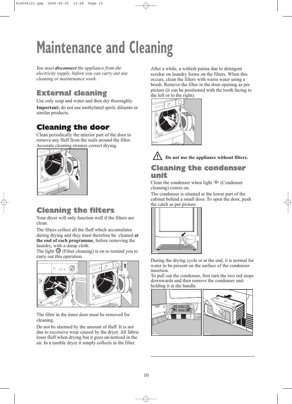 Maintenance and cleaning, Eex xt te er rn na all c clle ea an niin ng g, Cclle ea an niin ng g t th he e d do oo or r | Cclle ea an niin ng g t th he e ffiillt te er rs s | Zanussi TCE7227W User Manual | Page 10 / 17