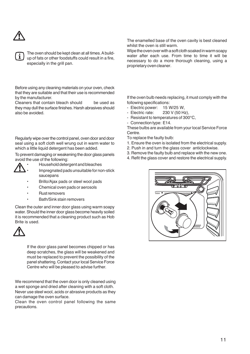 Cleaning the oven, Cleaning materials, External cleaning | Oven cavity, Replacing the oven light | Zanussi ZOB 160 User Manual | Page 11 / 20