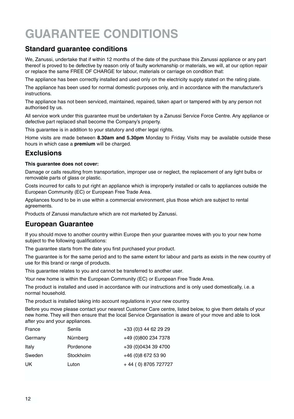 Guarantee conditions, Standard guarantee conditions, Exclusions | European guarantee | Zanussi ZBB 6244 User Manual | Page 12 / 20