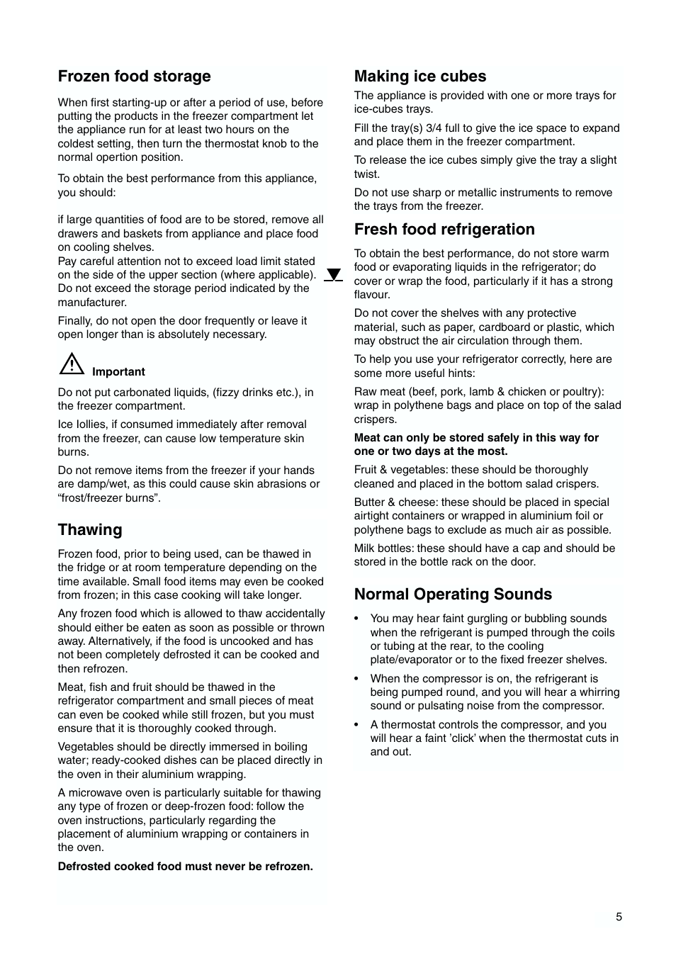 Normal operating sounds, Making ice cubes, Fresh food refrigeration | Thawing, Frozen food storage | Zanussi ZBB 6244 User Manual | Page 5 / 20