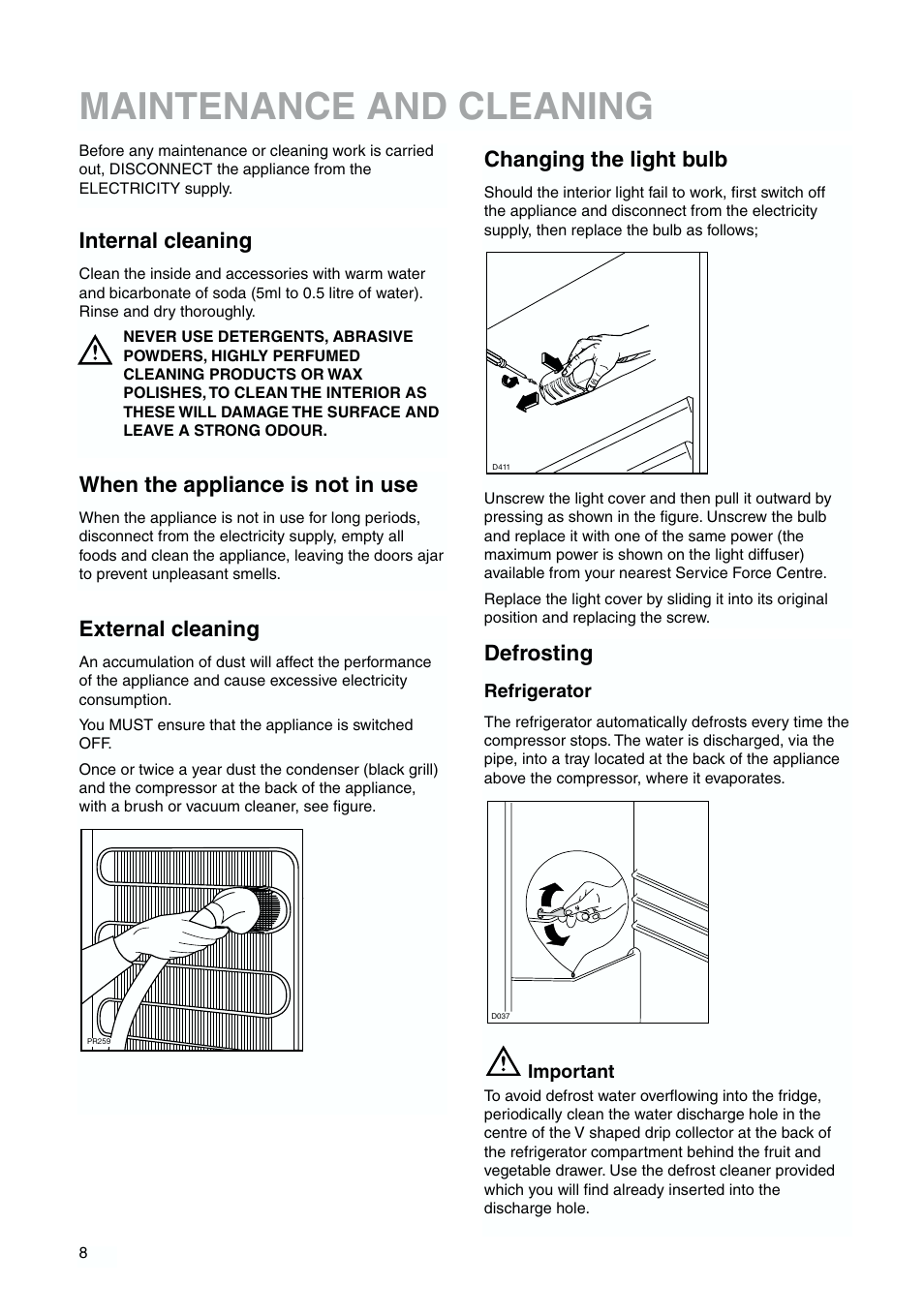 Maintenance and cleaning, Internal cleaning, When the appliance is not in use | Changing the light bulb, External cleaning, Defrosting | Zanussi ZBB 6244 User Manual | Page 8 / 20