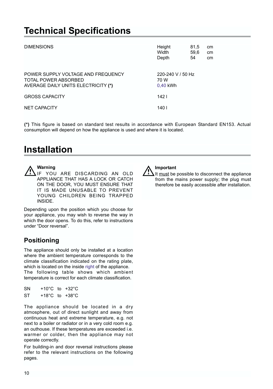 Technical specifications, Installation, Positioning | Zanussi ZUD 9154 A User Manual | Page 10 / 20