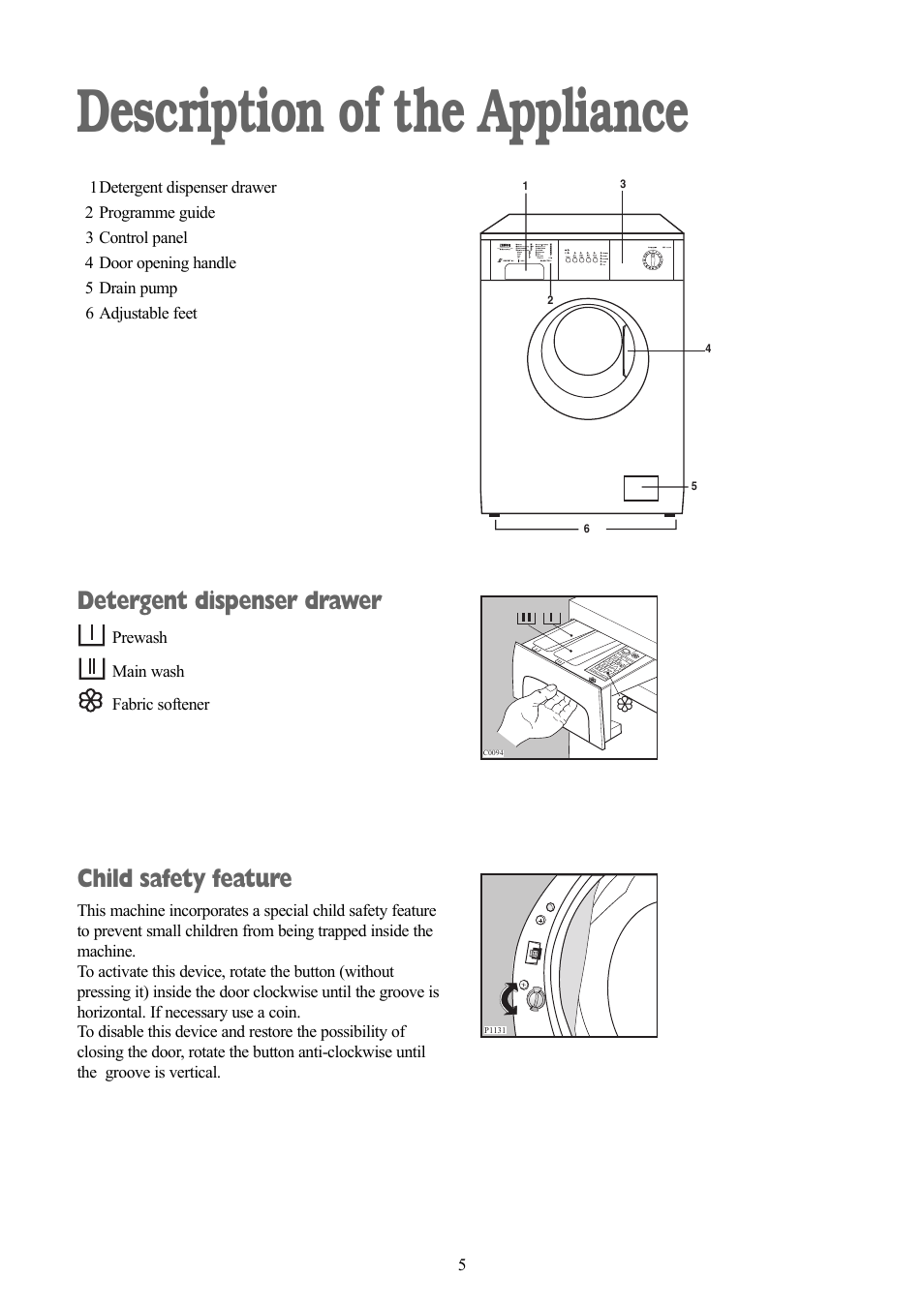 Description of the appliance, Detergent dispenser drawer, Child safety feature | Zanussi ZWF 1415W User Manual | Page 5 / 27