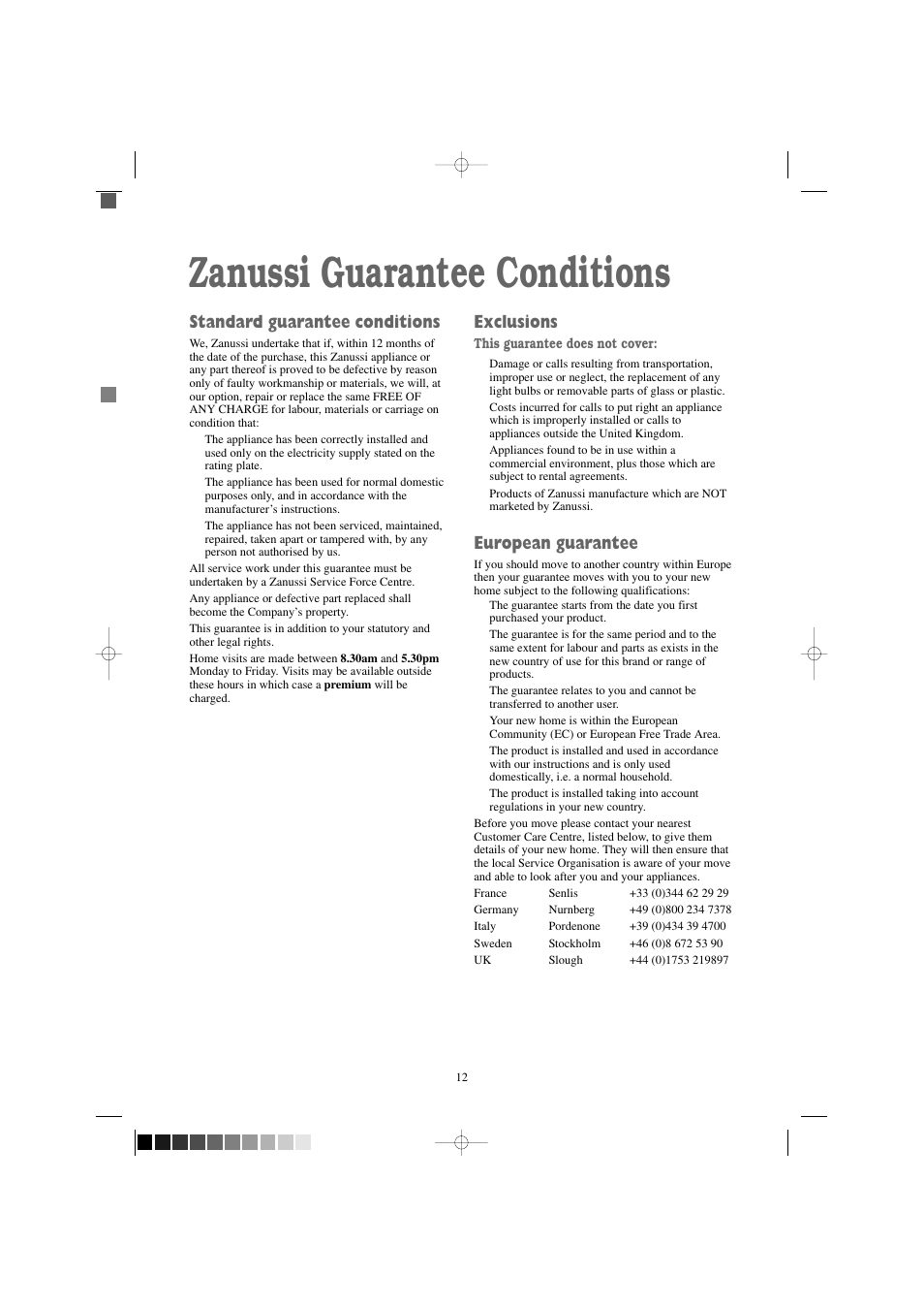 Zanussi guarantee conditions, Standard guarantee conditions, Exclusions | European guarantee | Zanussi TD 4100 W User Manual | Page 12 / 18