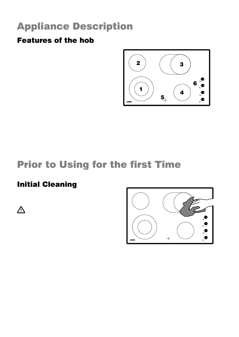 Appliance description, Prior to using for the first time, Features of the hob | Initial cleaning | Zanussi ZKL 850 LX User Manual | Page 6 / 18