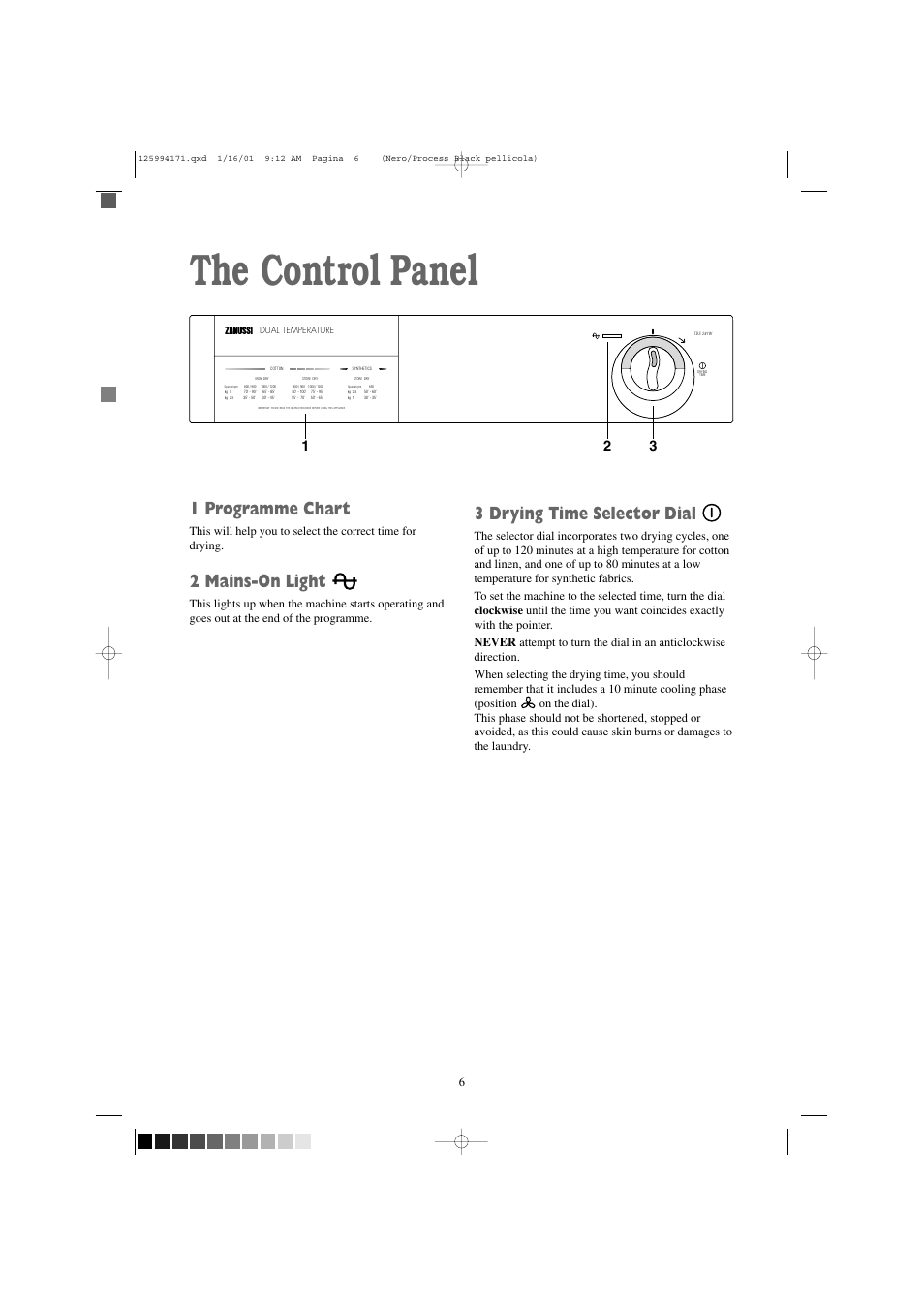 The control panel, 1 programme chart, 2 mains-on light | 3 drying time selector dial | Zanussi TDS 281 W User Manual | Page 6 / 20