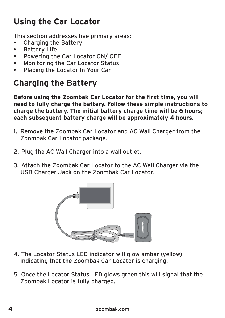 Using the car locator, Charging the battery | Zoombak Car and Family GPS Locator User Manual | Page 8 / 18