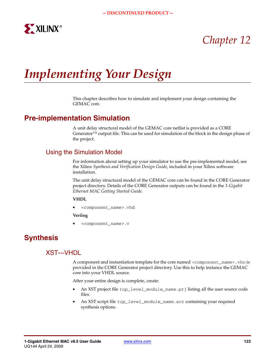 Implementing your design, Pre-implementation simulation, Using the simulation model | Synthesis, Xst-vhdl, Chapter 12: implementing your design, Xst—vhdl, Chapter 12, “implementing your design, Chapter 12 | Xilinx LOGICORE UG144 User Manual | Page 123 / 138