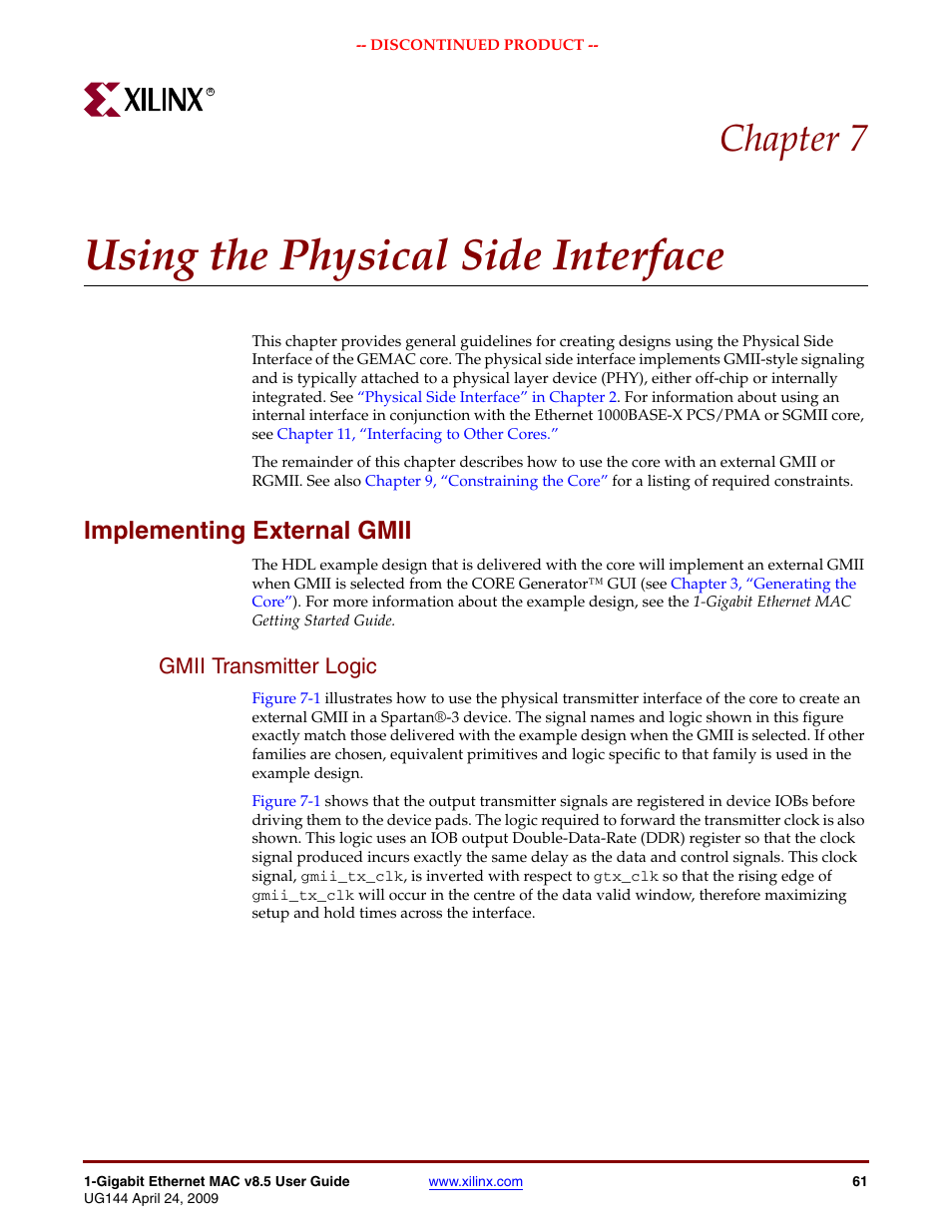 Using the physical side interface, Implementing external gmii, Gmii transmitter logic | Chapter 7: using the physical side interface, Chapter 7, “using the, Physical side interface, Chapter 7, “implementing external gmii, Chapter 7, “using the physical side interface, Chapter 7 | Xilinx LOGICORE UG144 User Manual | Page 61 / 138