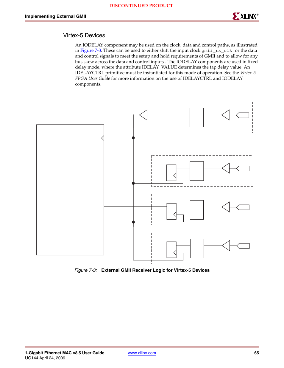 Figure 7-3, Virtex-5 devices, Implementing external gmii | Discontinued product | Xilinx LOGICORE UG144 User Manual | Page 65 / 138