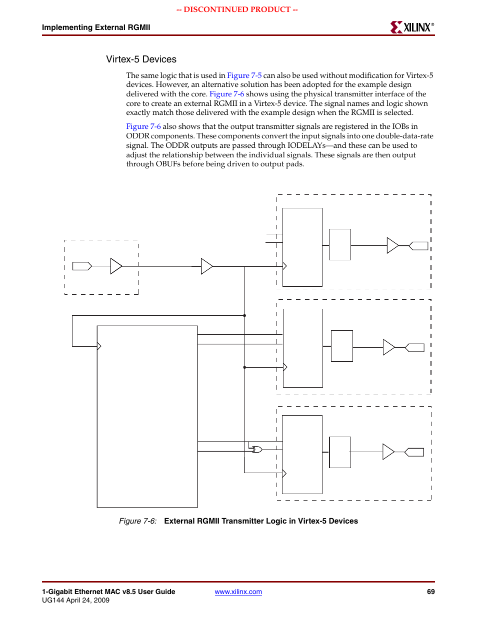 Figure 7-6, Virtex-5 devices, Implementing external rgmii | Discontinued product | Xilinx LOGICORE UG144 User Manual | Page 69 / 138